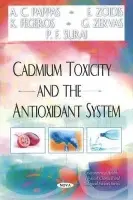 Cadmium Toxicity & the Antioxidant System - Pappas, A C a Zoidis, E a Fegeros, K a Surai, P F