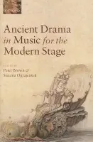Ancient Drama in Music for the Modern Stage