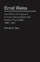 Ernst Weiss - Saur, Pamela S.