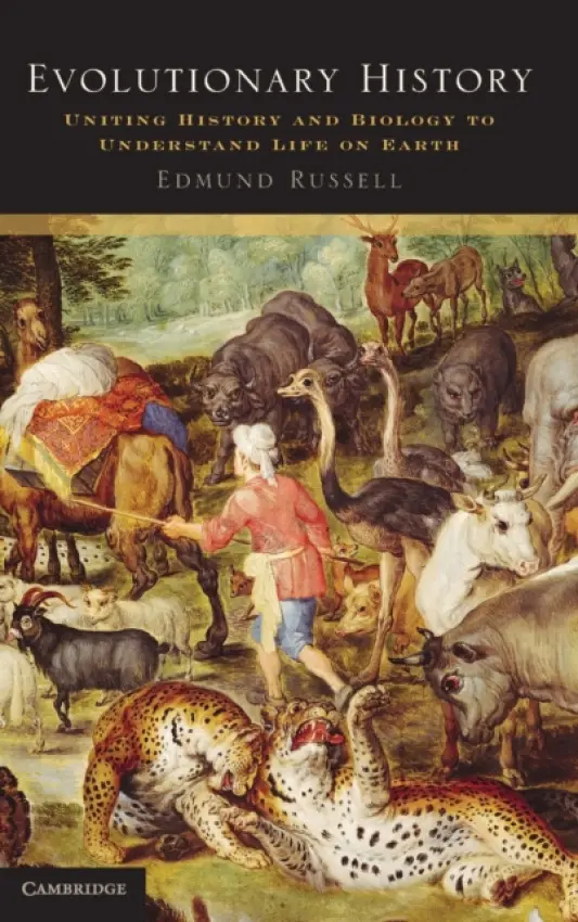 Evolutionary History - Russell, Edmund (Hall Distinguished Professor of US History, University of Virginia)