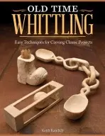 Old Time Whittling - Randich, Keith