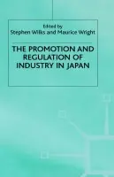 Promotion and Regulation of Industry in Japan