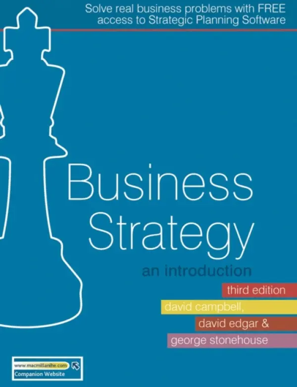 Business Strategy - Edgar, David (Caledonian Business School, Glasgow) a Stonehouse, George (Edinburgh Napier University, Edinburgh)