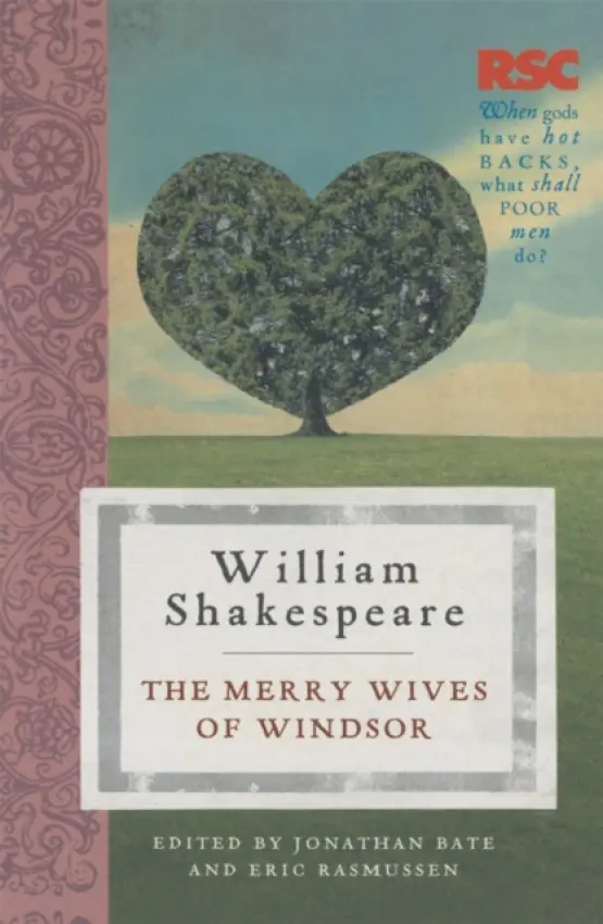 Merry Wives of Windsor - Rasmussen, Prof. Eric (University of Nevada, Reno, USA) a Bate, Jonathan (University of Oxford, Oxford)