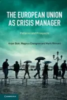 European Union as Crisis Manager - Boin, Arjen (Universiteit Utrecht, The Netherlands) a Ekengren, Magnus a Rhinard, Mark