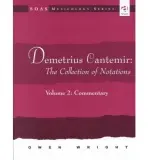 Demetrius Cantemir: The Collection of Notations - Wright, Owen