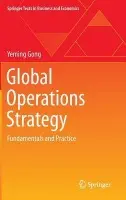 Global Operations Strategy - Gong, Yeming