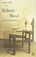 Robert Musil and the NonModern - Freed, Professor Mark M.