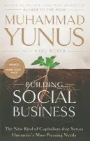 Building Social Business - Yunus, Muhammad