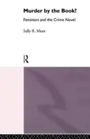 Murder by the Book? - Munt, Sally Rowena