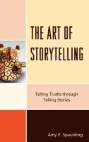 Art of Storytelling - Spaulding, Amy E.