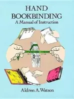 Hand Bookbinding - Watson, Aldren A.