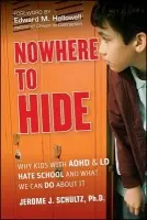 Nowhere to Hide - Schultz, Jerome J. (Harvard University Medical School)