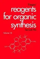 Fiesers' Reagents for Organic Synthesis, Volume 18 - Ho, Tse-Lok (National Chiao Tung University, Republic of China)