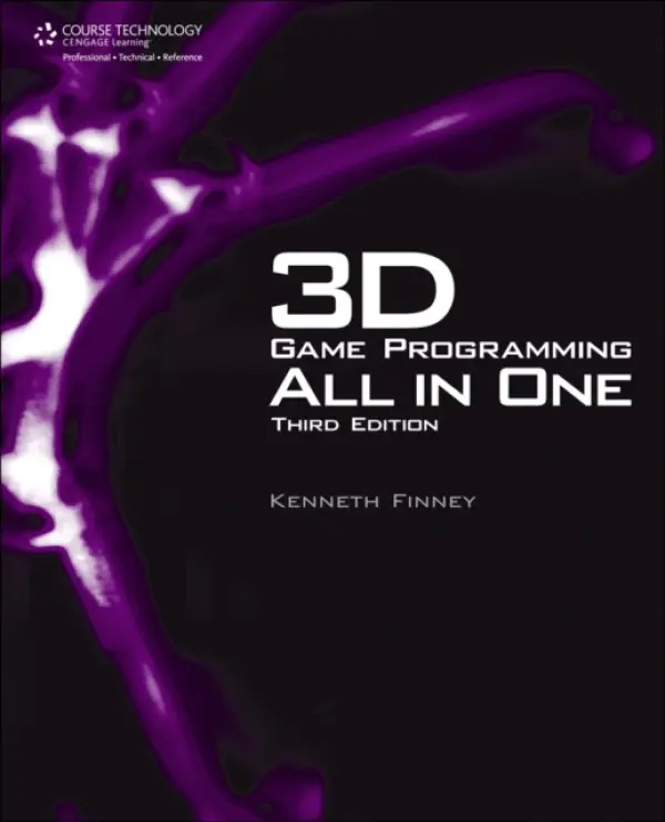 3D Game Programming All in One, Third Edition - Finney, Kenneth (UCLA)