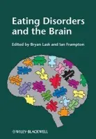 Eating Disorders and the Brain - Lask, Bryan (St George's Hospital) a Frampton, Ian (University of Exeter)