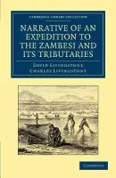 Narrative of an Expedition to the Zambesi and its Tributaries - Livingstone, David a Livingstone, Charles