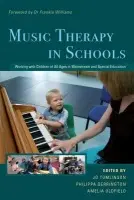 Music Therapy in Schools (Working with Children of All Ages in Mainstream and Special Education) - Jo Tomlinson