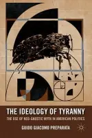 Ideology of Tyranny - Preparata, G.