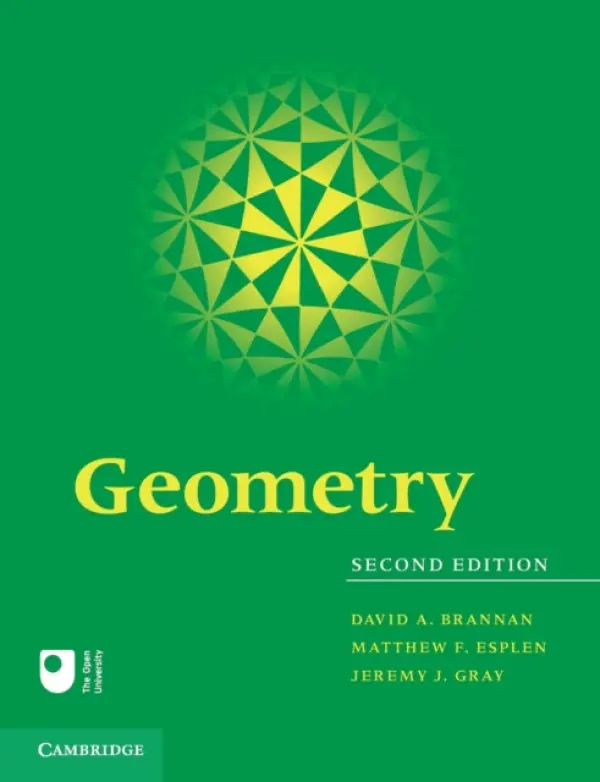 Geometry - Brannan, David A. (The Open University, Milton Keynes) a Esplen, Matthew F. (The Open University, Milton Keynes) a Gray, Jeremy J. (The Open University, Milton Keynes)
