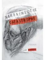 Narrating the Catastrophe - Saorsa, Jac