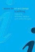 Issues in Art and Design Teaching