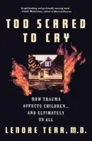 Too Scared To Cry - Terr, Lenore, M.D.