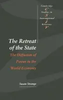 Retreat of the State - Strange, Susan (University of Warwick)