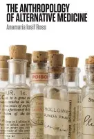 Anthropology of Alternative Medicine - Ross, Anamaria Iosif