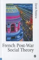 French Post-War Social Theory - Robbins, Derek