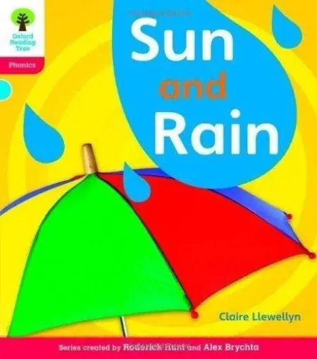 Oxford Reading Tree: Level 4: Floppy's Phonics Non-Fiction: Sun and Rain - Llewellyn, Claire a Hunt, Roderick