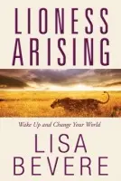 Lioness Arising - Bevere, Lisa