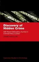 Discovery of Hidden Crime - Kivivuori, Janne (Research Director, National Research Institute of Legal Policy, Helsinki, Finland)