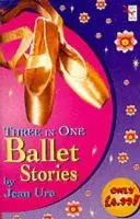 Complete Ballet Stories - Ure, Jean
