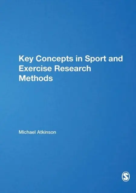 Key Concepts in Sport and Exercise Research Methods - Atkinson, Michael