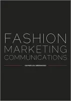 FASHION MARKETING COMMUNICATIO - Gaynor Lea-Greenwood