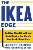IKEA Edge: Building Global Growth and Social Good at the World's Most Iconic Home Store - Dahlvig, Anders