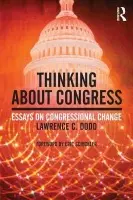 Thinking About Congress - Dodd, Lawrence C. (University of Florida, USA)