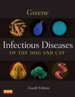 Infectious Diseases of the Dog and Cat - Sykes, Jane E. (Director, Small Animal Clinic a William R. Pritchard Veterinary Medical Teaching Hospital and Professor a Department of Medicine and Epidemiology a University of California a Davis, California) a Greene, Craig E., DVM, MS, DACVIM (Professor, Dep