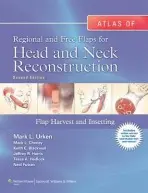 Atlas of Regional and Free Flaps for Head and Neck Reconstruction - Urken, Mark L. a Cheney, Mack L., MD, FACS a Blackwell, Keith E. a Harris, Jeffrey R. a Hadlock, Tessa A., MD a Futran, Neal