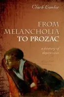 From Melancholia to Prozac - Lawlor, Clark (Reader in English Literature, Northumbria University)