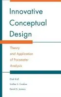 Innovative Conceptual Design - Kroll, Ehud (ORT Braude College, Israel) a Condoor, Sridhar S. (St Louis University, Missouri) a Jansson, David G.