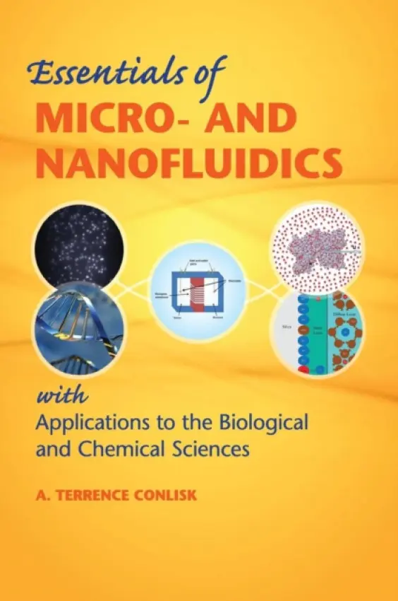 Essentials of Micro- and Nanofluidics - Conlisk, A. Terrence (Ohio State University)