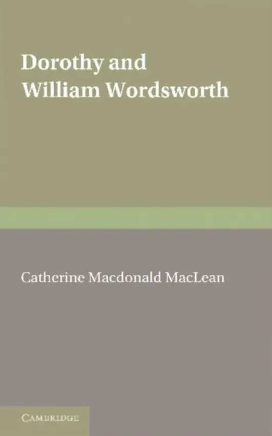 Dorothy and William Wordsworth - MacDonald Maclean, Catherine