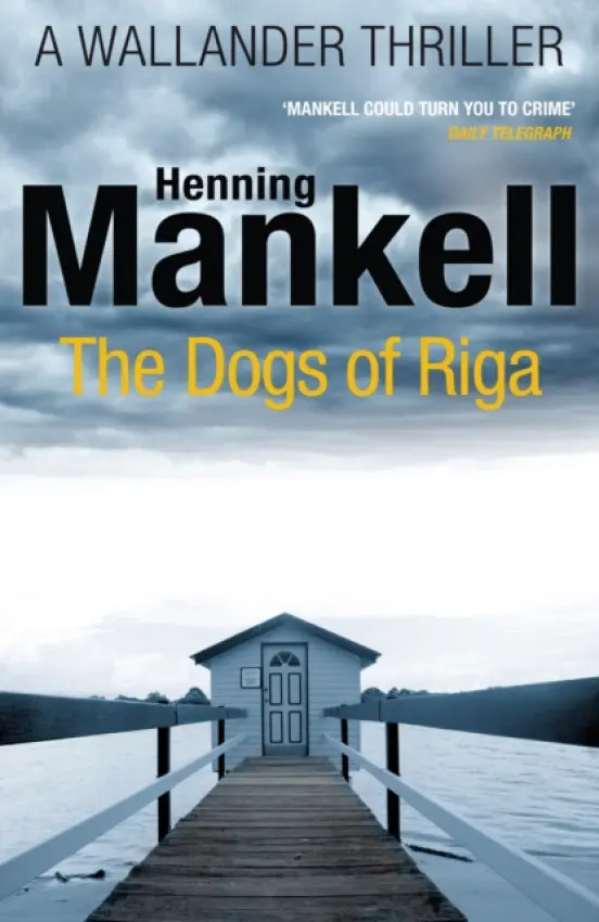 Dogs of Riga - Mankell, Henning