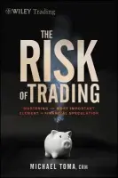 Risk of Trading - Toma, Michael