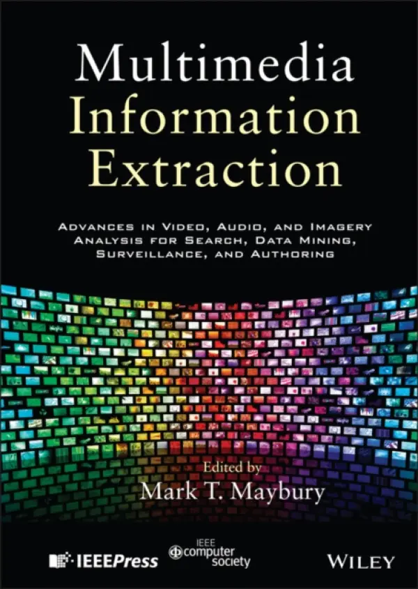 Multimedia Information Extraction - Maybury, Mark T.