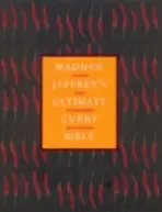 Madhur Jaffrey's Ultimate Curry Bible - Jaffrey, Madhur