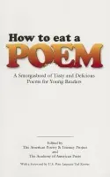 How to Eat a Poem - Project, American Poetry a Literacy a Kooser, Ted
