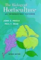 Biology of Horticulture - Preece, John E. (Southern Illinois University) a Read, Paul E. (University of Nebraska)